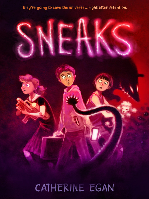 Title details for Sneaks by Catherine Egan - Available